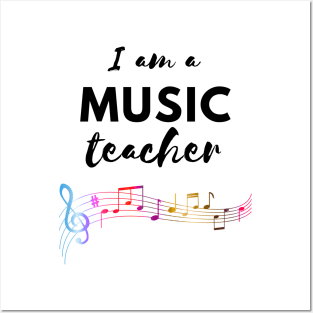 I am a music teacher Posters and Art